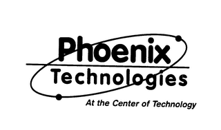 PHOENIX TECHNOLOGIES AT THE CENTER OF TECHNOLOGY