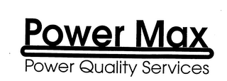 POWER MAX POWER QUALITY SERVICES LIVE SWITCH GEAR CLEANING EQUIPMENT MAINTENANCE EQUIPMENT REPAIR INFRARED INSPECTION FAULT FINDING ENVIRONMENTALLY FRIENDLY