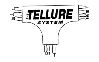 THE TELLURE SYSTEM