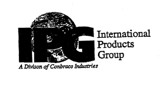 IPG INTERNATIONAL PRODUCTS GROUP A DIVISON OF CONBRACO INDUSTRIES