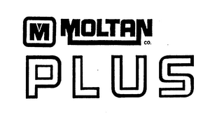 M MOLTAN CO. PLUS