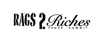 RAGS 2 RICHES POWER SUMMIT