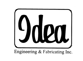 IDEA ENGINEERING & FABRICATING INC.