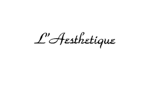 L' AESTHETIQUE