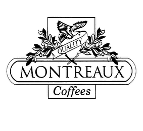 QUALITY MONTREAUX COFFEES