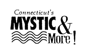 CONNECTICUT'S MYSTIC & MORE!