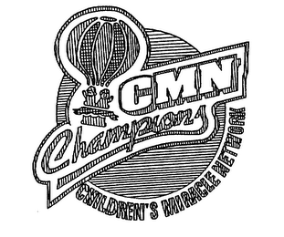 CMN CHAMPIONS CHILDREN'S MIRACLE NETWORK