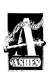 A CIGAR CLUB ASHES