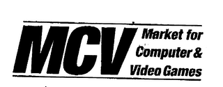 MCV MARKET FOR COMPUTER & VIDEO GAMES