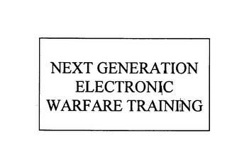 NEXT GENERATION ELECTRONIC WARFARE TRAINING