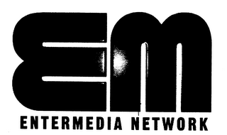 EM ENTERMEDIA NETWORK