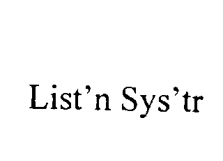 LIST'N SYS'TR