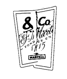 & CO. DE MARTELL FONDEE EN 1715