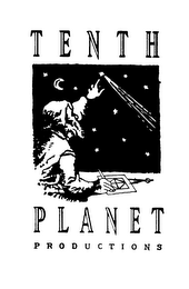 TENTH PLANET PRODUCTIONS