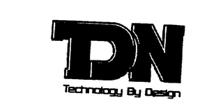 DN TECHNOLOGY BY DESIGN