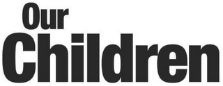 OURCHILDREN