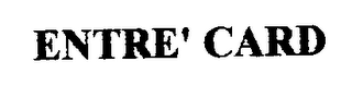 ENTRE CARD