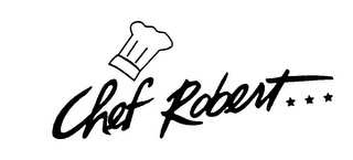 CHEF ROBERT