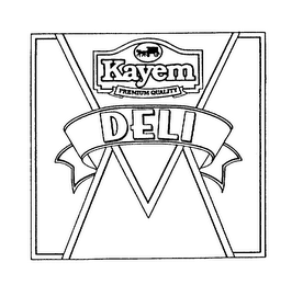 KAYEM PREMIUM QUALITY DELI
