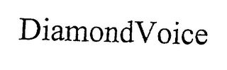 DIAMOND VOICE