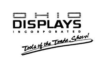 OHIO DISPLAYS INCORPORATED TOOLS OF THETRADE SHOW!