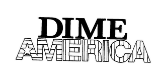 DIME AMERICA