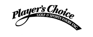 PLAYER'S CHOICE GOLF & SPORTS TOURS INC.