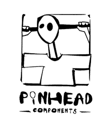 PINHEAD COMPONENTS