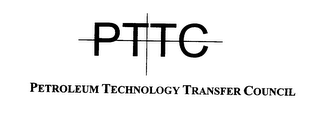 PTTC PETROLEUM TECHNOLOGY TRANSFER COUNCIL