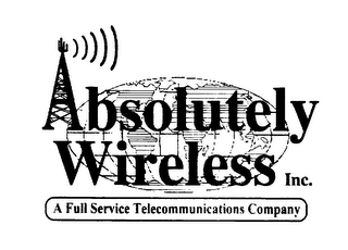 ABSOLUTELY WIRELESS INC. A FULL SERVICETELECOMMUNICATIONS COMPANY
