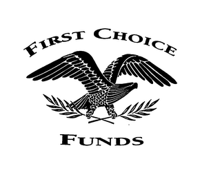 FIRST CHOICE FUNDS