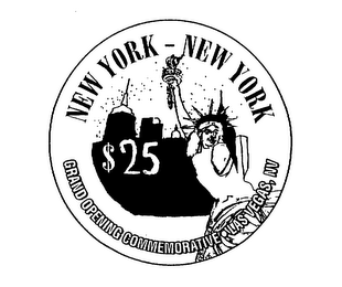 NEW YORK - NEW YORK $25 GRAND OPENING COMMEMORATIVE LAS NEGAS, NV