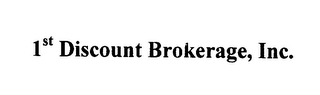 1ST DISCOUNT BROKERAGE, INC.