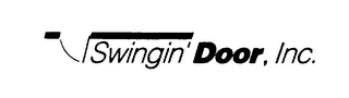 SWINGIN' DOOR, INC.