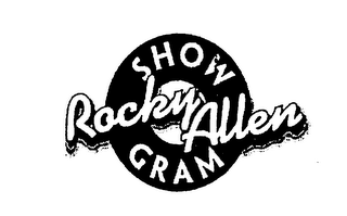 ROCKY ALLEN SHOW GRAM