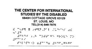 THE CENTER FOR INTERNATIONAL STUDIES BY THE DISABLED