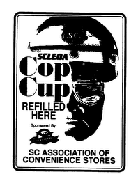 SCLEOA COP CUP REFILLED HERE SPONSORED BY SUPERIOR COFFEE SC ASSOCIATION OF CONVENIENCE STORES