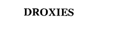 DROXIES