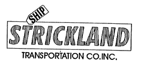 SHIP STRICKLAND TRANSPORTATION CO.INC.