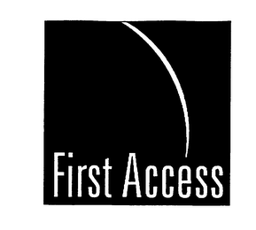 FIRST ACCESS