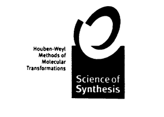 SCIENCE OF SYNTHESIS HOUBEN-WEYL METHODS OF MOLECULAR TRANSFORMATIONS