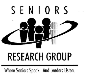 SENIORS RESEARCH GROUP WHERE SENIORS SPEAK.  AND LEADERS LISTEN.