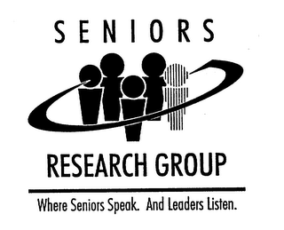 SENIORS RESEARCH GROUP WHERE SENIORS SPEAK.  AND LEADERS LISTEN.