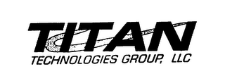 TITAN TECHNOLOGIES GROUP, LLC