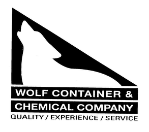 WOLF CONTAINER & CHEMICAL COMPANY QUALITY / EXPERIENCE / SERVICE