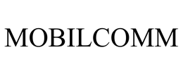 MOBILCOMM INCORPORATED