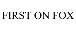 FIRST ON FOX trademark