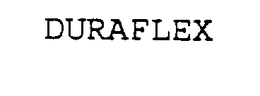 DURAFLEX