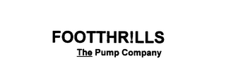 FOOTTHR!LLS THE PUMP COMPANY