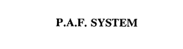 P.A.F. SYSTEM